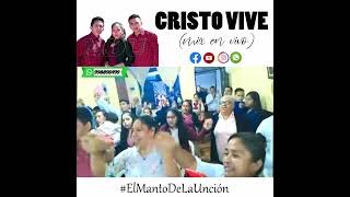 Video thumbnail of "Cristo vive (mix en vivo)-El Manto de la Unción"