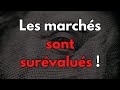 Les marchs sont survalus krach en vue 