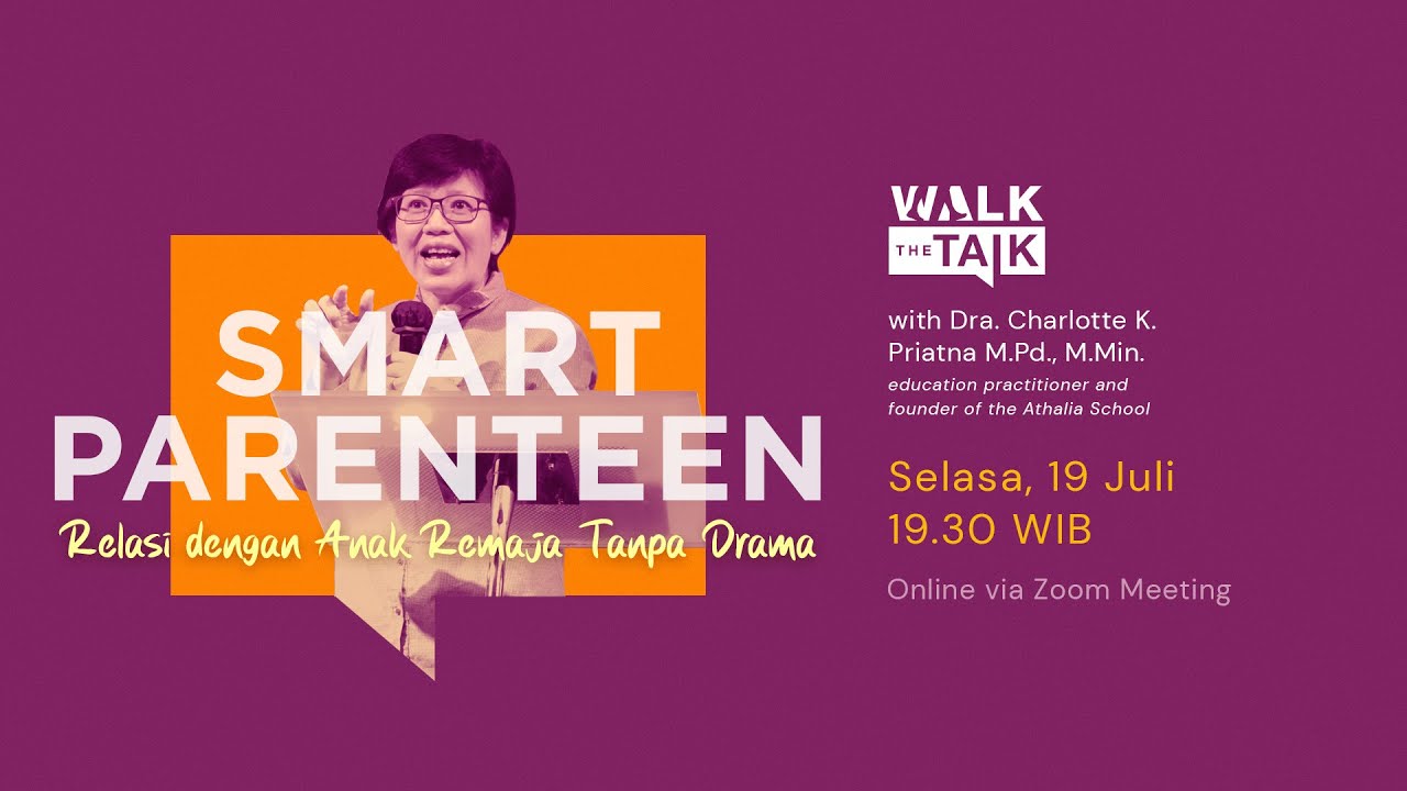 Smart Parenteen : Relasi dengan Anak Remaja Tanpa Drama - dra. Charlotte K. Priatna | Walk The Talk