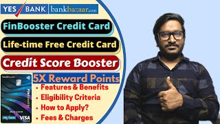 BankBazaar YES Bank FinBooster Credit Card Features, Benefits, Eligibility & Charges Full Details