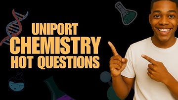 UNIPORT Post UTME 2024/2025 | Chemistry Past Questions Solved Step-by-Step (Gas Law, Mole, Organic)