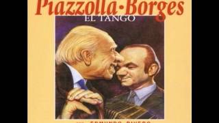 Video thumbnail of "Astor Piazzolla & Jorge Luis Borges -- El Tango (1965) con Luis Medina Castro"