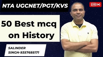 50 Best mcq on History | NTA UGC /NET-JRF,UPSC,PGT BY:Salinder Singh
