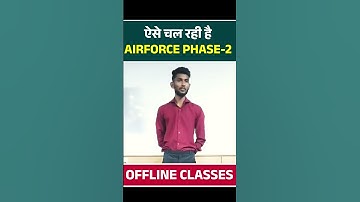 ऐसे चल रही है Airforce Phase-2 Offline Classes || By Satydev Sir