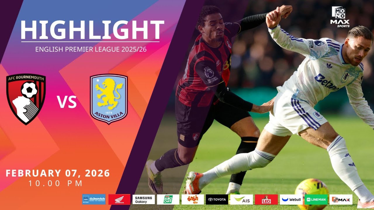 [Highlight] PremierLeague : บอร์นมัธ vs แอสตัน วิลล่า (07-02-69)