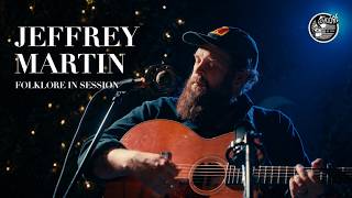 Jeffrey Martin - Walking | Folklore In Session