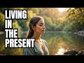 30 Days Living in the Present – How Mindfulness Changed My Life