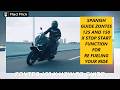 SPANISH GUIDE ZONTES 125 X AND 150 X STOP START FUNCTION FOR RE FUELING YOUR RIDE TUTORIAL
