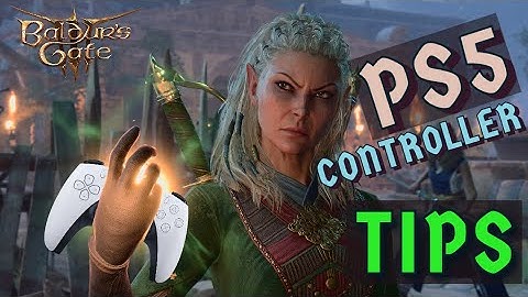 Baldurs Gate 3 - Controller Tips and Answering your Questions