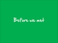Before The Worst by The Script (Lyrics)