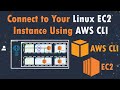 How to Connect to Your Linux EC2 Instance Using AWS CLI | EC2 Instance Connect Endpoint