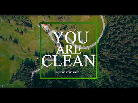 YOU ARE CLEAN [Official Lyric Video]