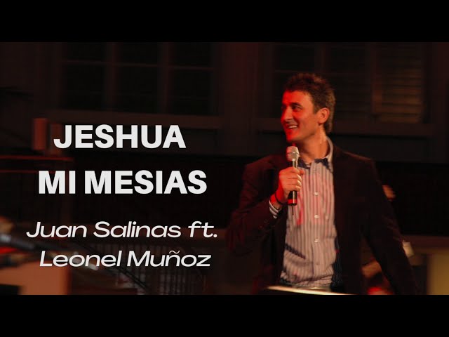 Juan Salinas Band (Leonel Munoz) - Jeshua, Mi Mesias