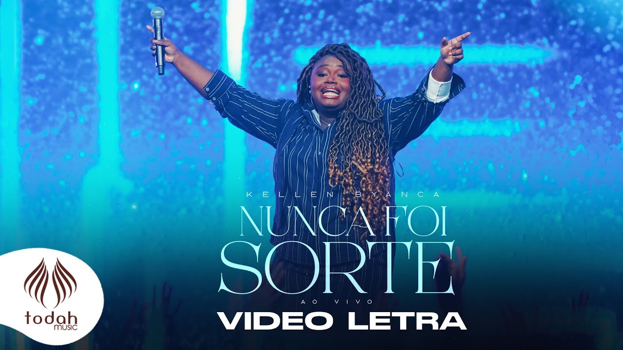 Kellen Byanca | Nunca Foi Sorte [Video Letra]