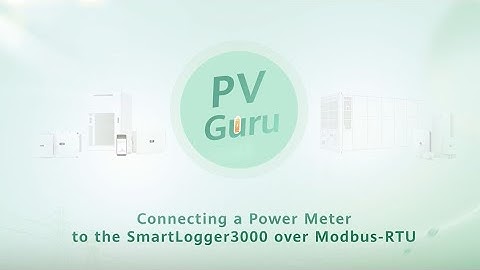 (English) PV Guru - Connecting a Power Meter to the SmartLogger3000 over Modbus-RTU