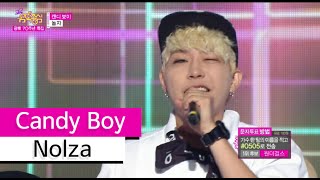 Hot Nolza - Candy Boy, 놀자 - 캔디 보이 Show Music Core 20150815