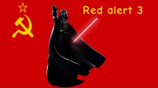 Star wars but its red alert 3 [Soviet march]