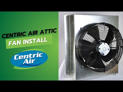 CentricAir Gable Attic Fan Install Video