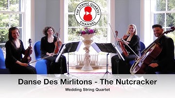 Danse Des Mirlitons - The Nutcracker (Tchaikovsky) Wedding String Quartet