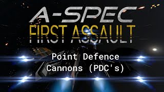 Point Defence Cannon's (PDC's) in A-Spec First Assault