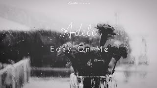 Adele - Easy On Me (Lirik dan Terjemahan)