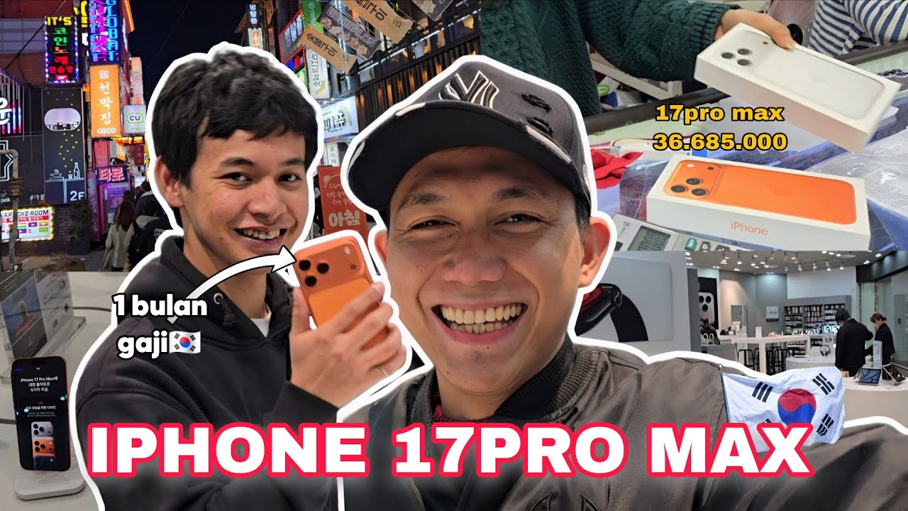 BELI IPHONE 17PRO MAX DI KOREA | HARGA 36JT