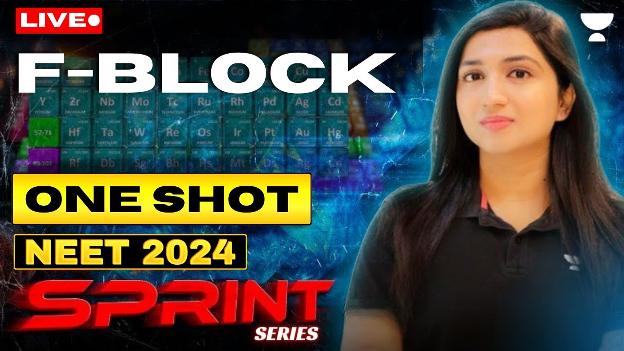 F-Block in One Shot | Sprint Series for NEET 2024 | Akansha Karnwal ...