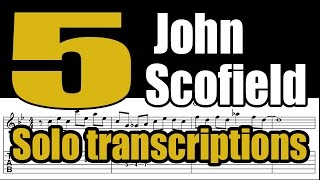 5 John Scofield Solo Transcriptions With Tabs - Jazz Guitar Lesson chords