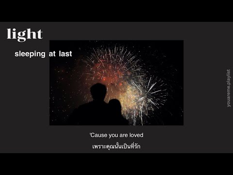 [THAISUB | แปลเพลง] light - sleeping at last