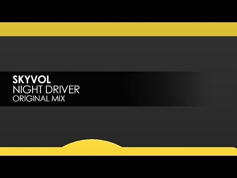 Skyvol - Night Driver [Teaser] - Skyvol - Night Driver [Teaser]