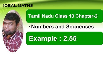 Tamil Nadu Class 10 Maths Example 2.55 Chapter 2 Numbers and Sequences New Syllabus