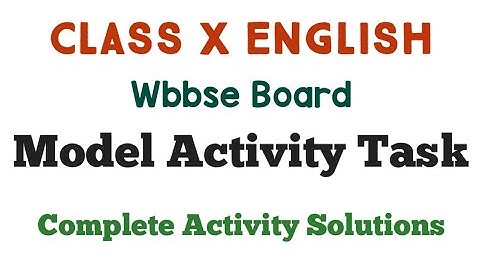 Model Activity Task Class X English||Class10th English||Homework During Lockdown||Wbbse Board||