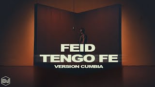 Feid - Tengo Fe (Version Cumbia) Dj Kapocha