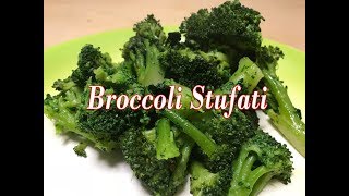 Broccoli Stufati Ricetta Facilissima - Broccoli Stewed Easy Recipe