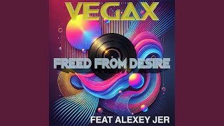 Freed from desire (Extended) - Vegax, Alexey Jer