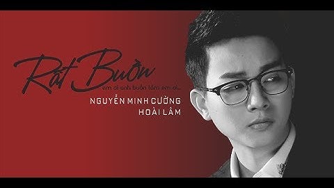 Hoài Lâm | Rất Buồn | St : Nguyễn Minh Cường | MUSIC DIARY #2