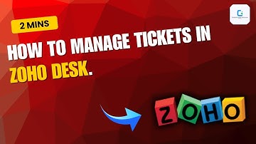 How to manage tickets in Zoho Desk. (2025)