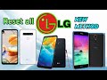 Hard reset all lg stylo3 45k3 k8 k9k10 k30 k41s k42 k51 k52 k61  aristo