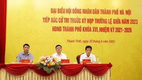 Đại biểu HĐND TP Hà Nội tiếp xúc cử tri huyện Thạch Thất trước Kỳ họp thường lệ giữa năm 2023