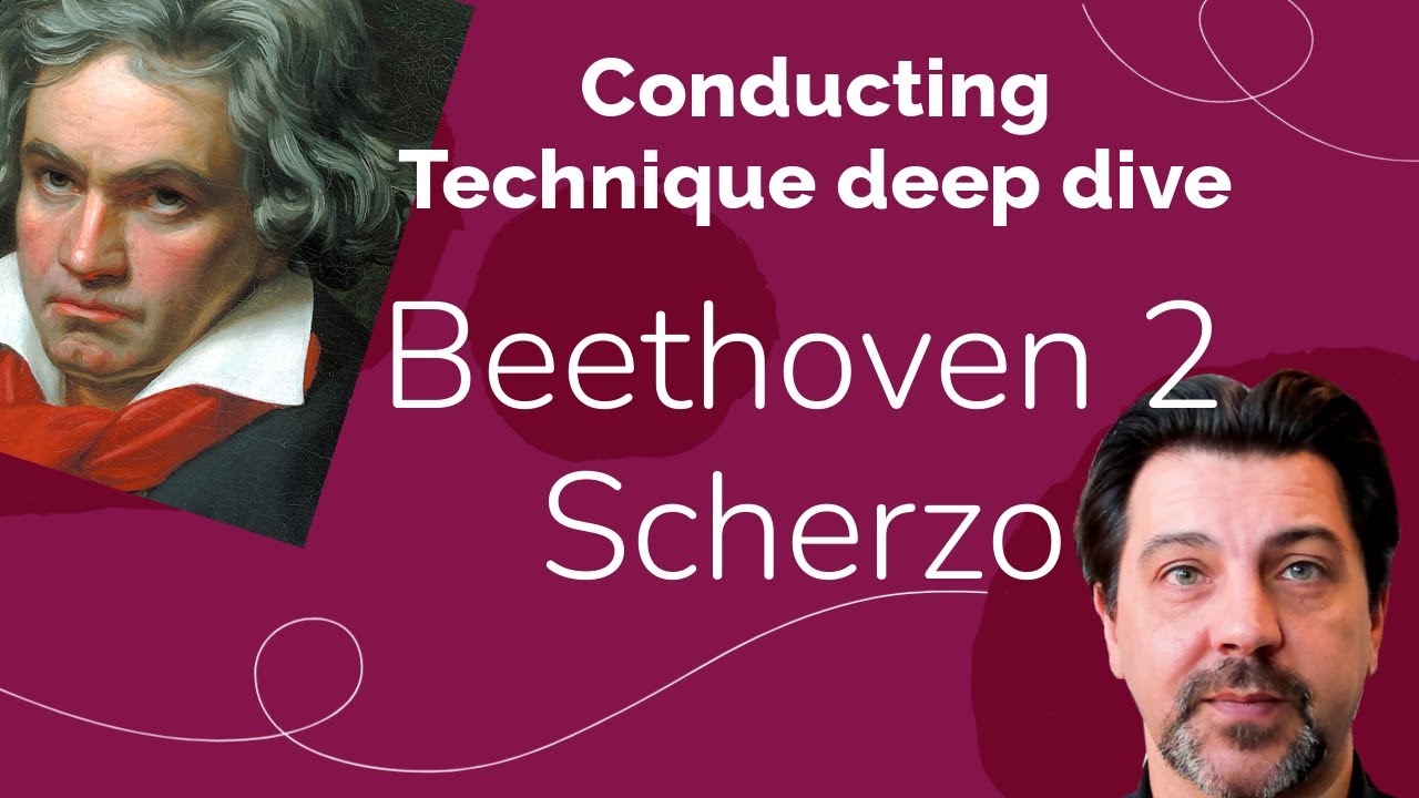 Master Beethoven's Symphony No. 2 Scherzo: Conducting Technique Deep Dive