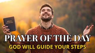 Morning Prayer | God Will Guide Your Steps and Renew Your Purpose
