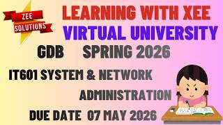 IT601 System and Network Administration GDB Spring 2026 Virtual University of Pakistan