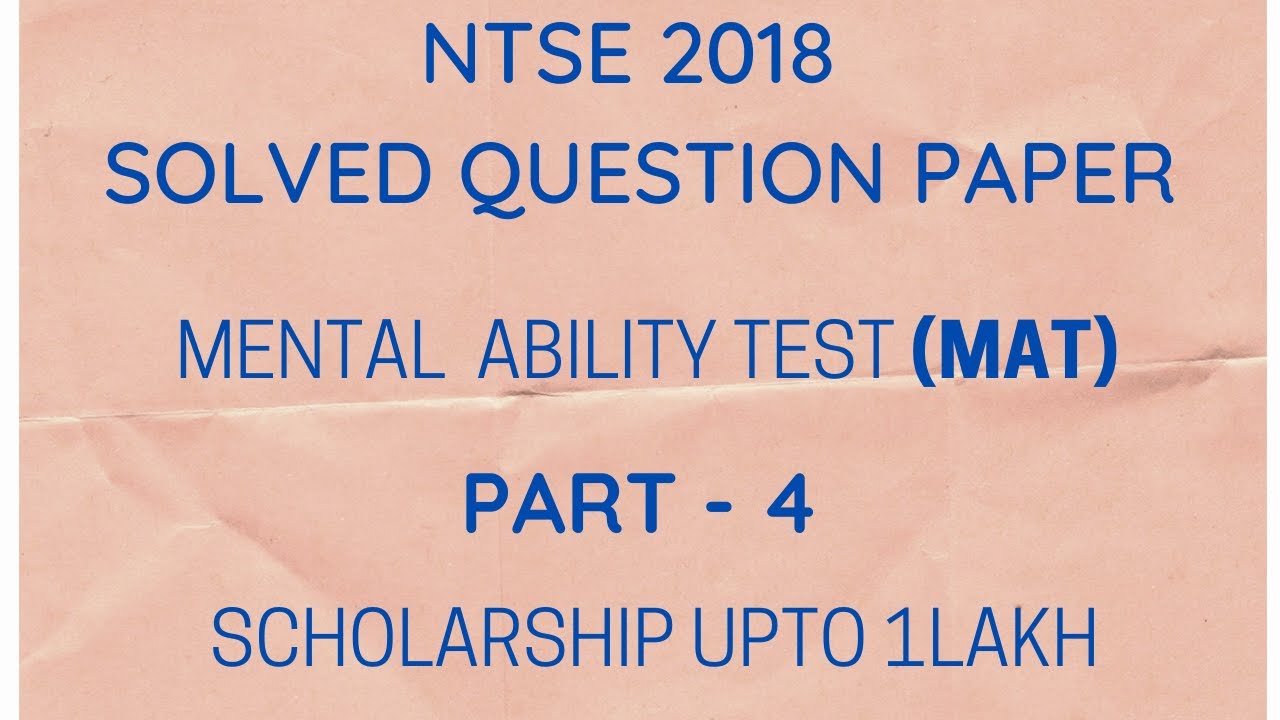 NTSE EXAM | Mental Ability Test (MAT) | 2018 Question Paper Solved ...