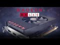 AMD RX460 Ekran Kartı İnceleme Rehberi
