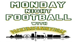 Monday Night Packers Football Talk!