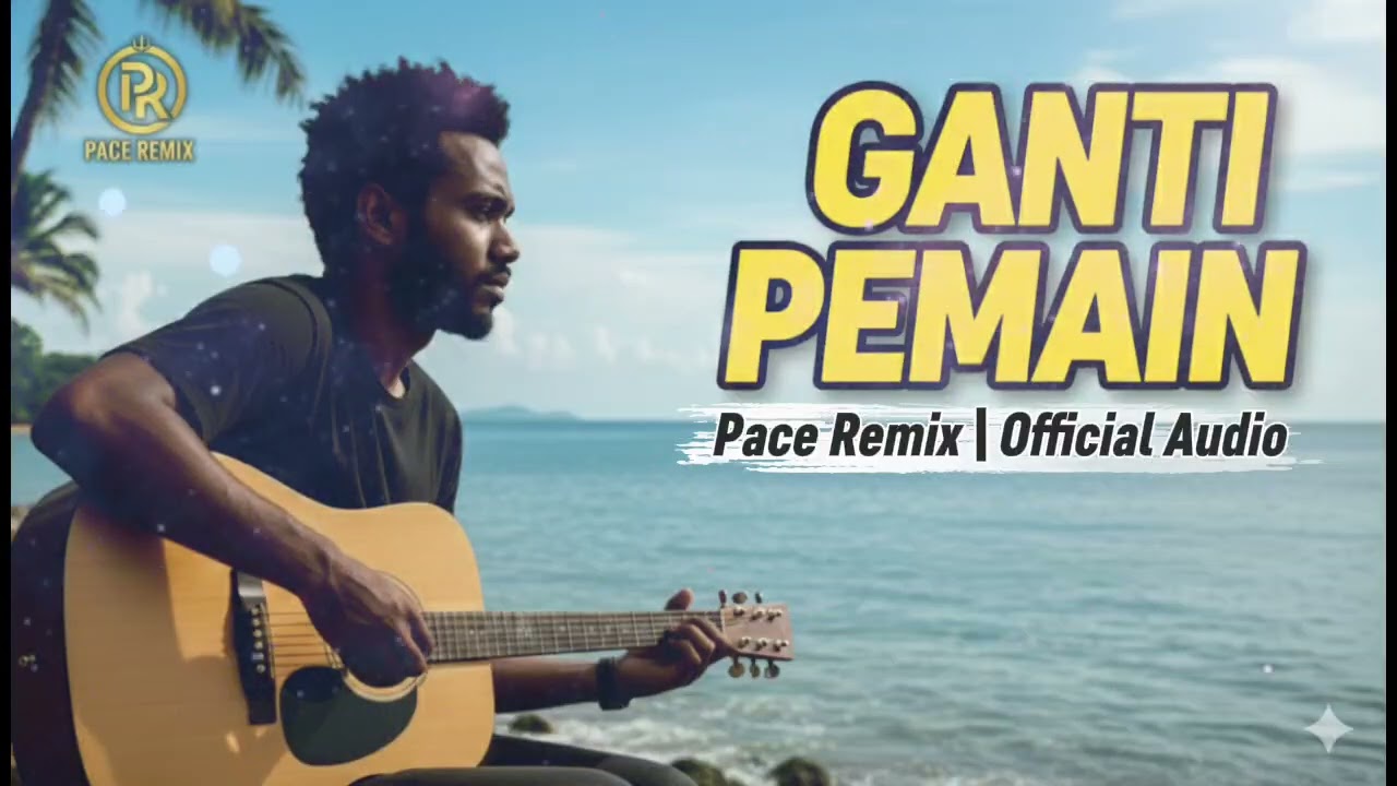 CEPAT SKALI KO GANTI PEMAIN! - Pace Remix (Lagu Galau Papua Terbaru 2026)