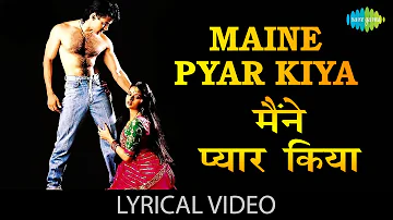 Maine Pyar kiya With Lyrics| मैंने प्यार किया गाने के बोल | Maine Pyar Kiya| Salman & Bhagyashree