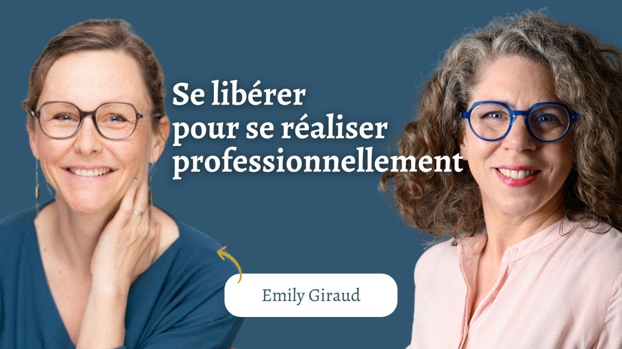 Podcast : Se libérer pour se réaliser professionnellement - YouTube
