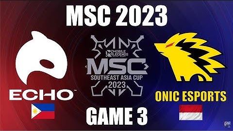 ENGLISH | MSC 2023 | WAR ONIC VS ECHO GAME 3 | Knockout Stage Day 3 | Mlbb