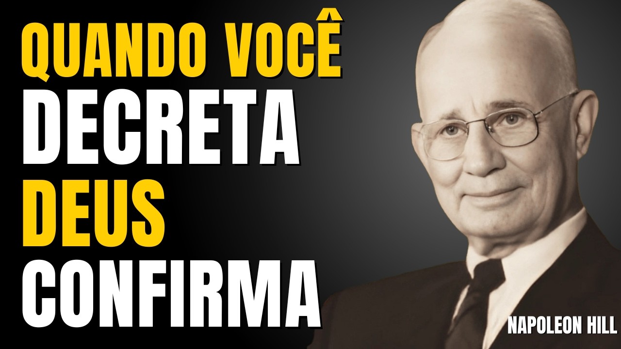 DECLARE ISSO TODA MANHÃ E VEJA DEUS AGIR NA SUA VIDA | NAPOLEON HILL